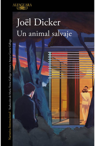 UN ANIMAL SALVAJE.. | Joel  Dicker
