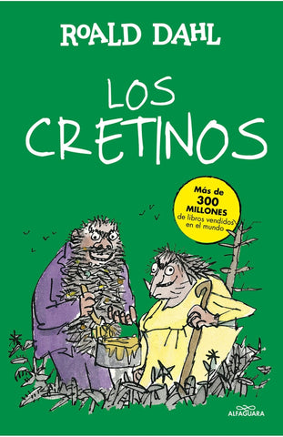 LOS CRETINOS.. | Roald Dahl