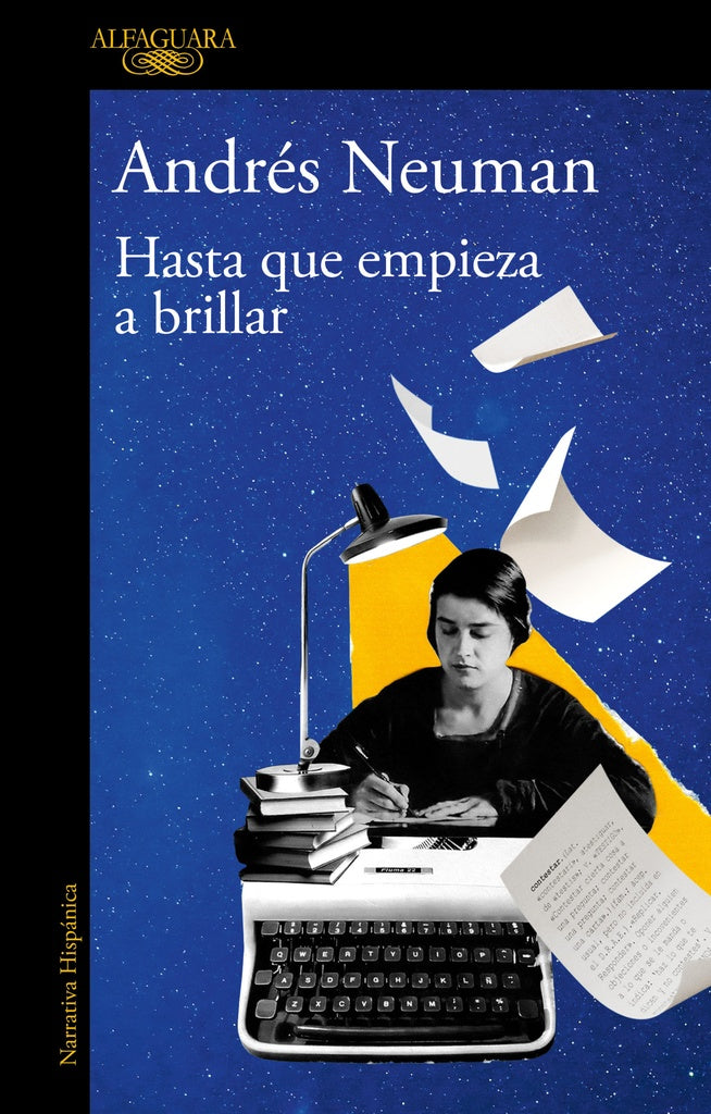 HASTA QUE EMPIEZA A BRILLAR.. | Andrés Neuman