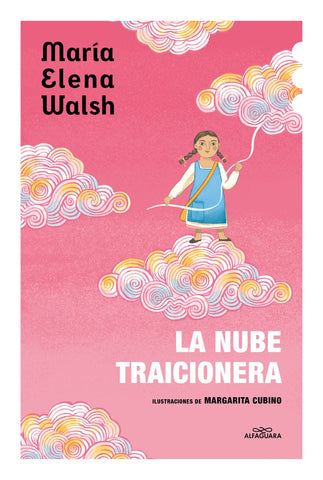 LA NUBE TRAICIONERA.. | María Elena Walsh
