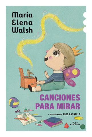 CANCIONES PARA MIRAR.. | María Elena Walsh