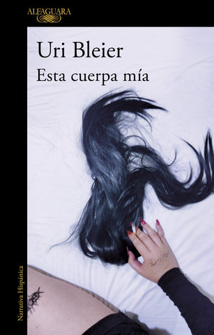 ESTA CUERPA MÍA.. | URI BLEIER