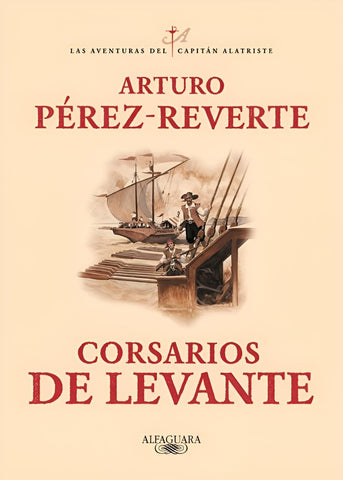 Corsarios de levante | Arturo Pérez Reverte