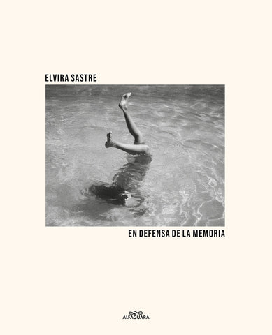 EN DEFENSA DE LA MEMORIA.. | ELVIRA SASTRE