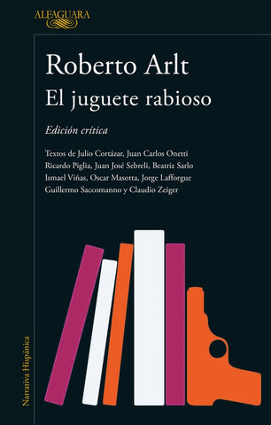 EL JUGUETE RABIOSO.. | Roberto Arlt