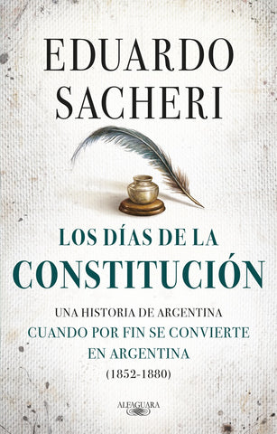 LOS DÍAS DE LA CONSTITUCIÓN | Eduardo Sacheri