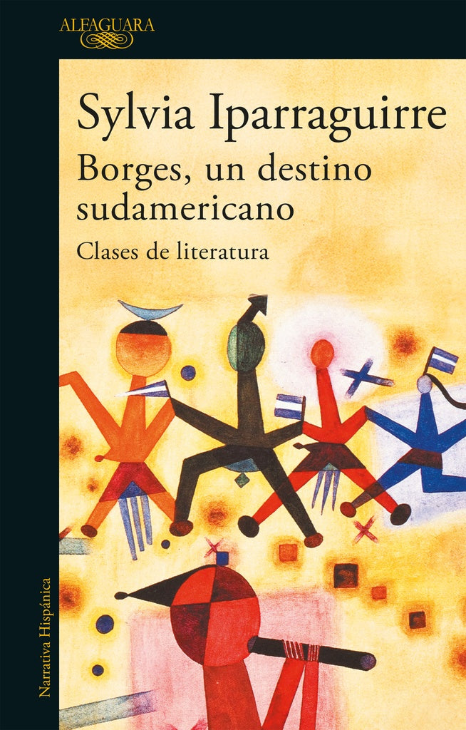 BORGES, UN DESTINO SUDAMERICANO | Sylvia Iparraguirre
