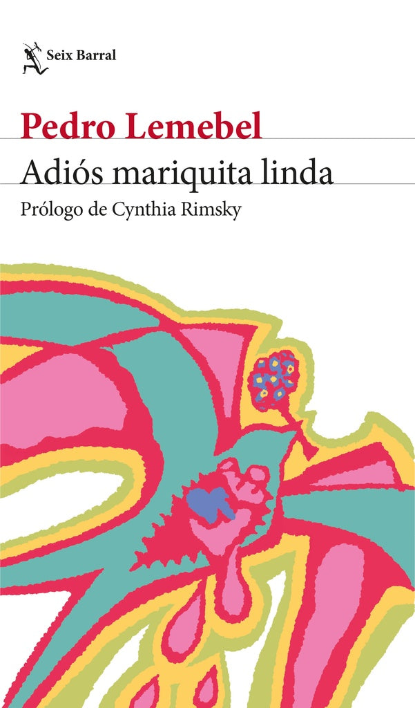 Adiós mariquita linda. Nueva edición | Pedro Lemebel