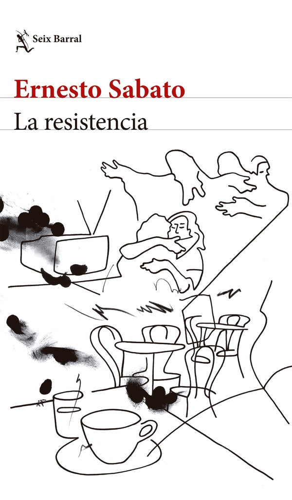 LA RESISTENCIA ( NUEVA EDICION ) | Ernesto Sábato