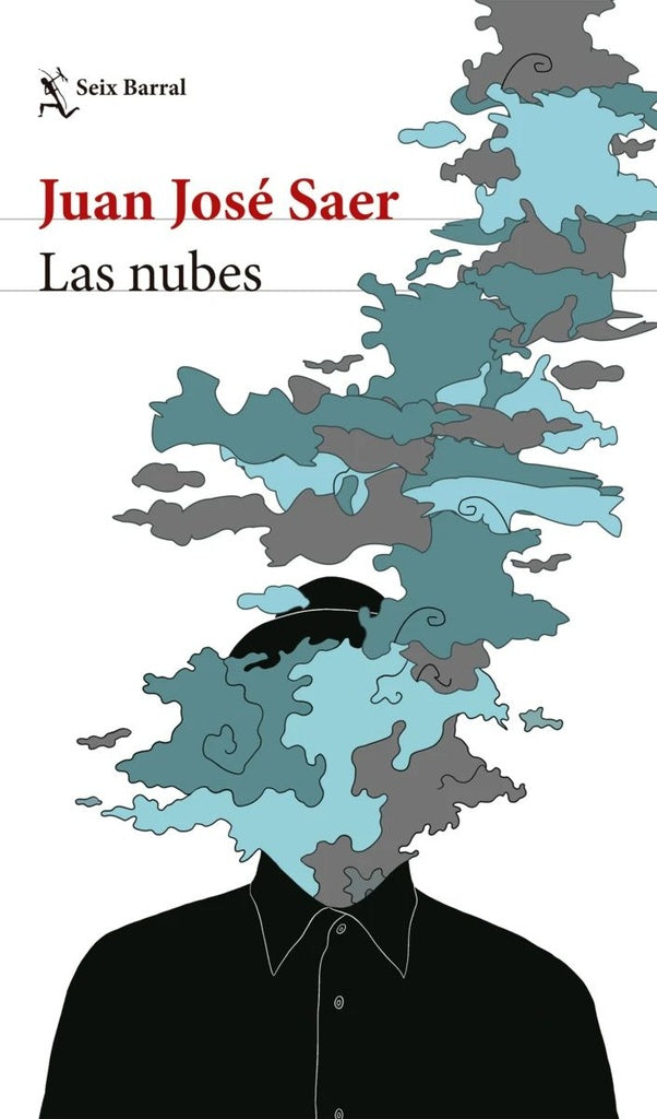LAS NUBES. NUEVA EDICIÓN | Juan Jose Saer