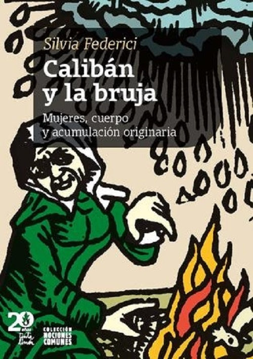 CALIBÁN Y LA BRUJA.. | Silvia Federici