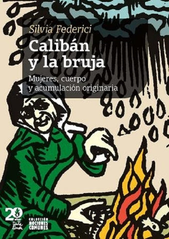 CALIBÁN Y LA BRUJA.. | Silvia Federici