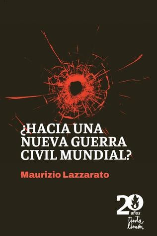 ¿HACIA UNA NUEVA GUERRA CIVIL MUNDIAL?.. | MAURIZIO LAZZARATO
