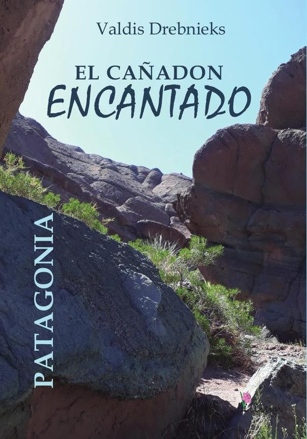 El cañadón encantado | Valdis Drebnieks