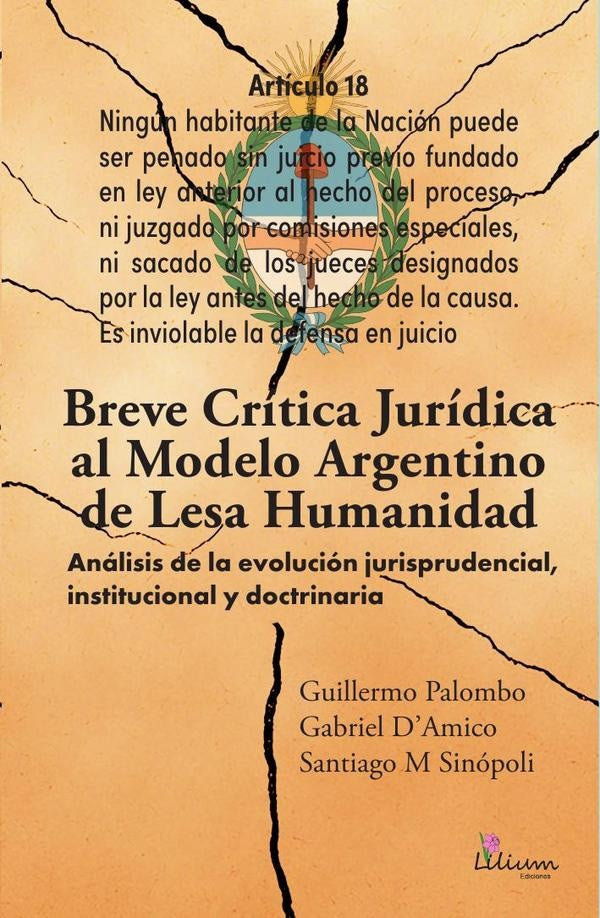 Breve crítica jurídica al modelo Argentino de Lesa Humanidad | Palombo, Sinópoli y otros