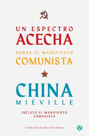 UN ESPECTRO ACECHA... | China Miéville