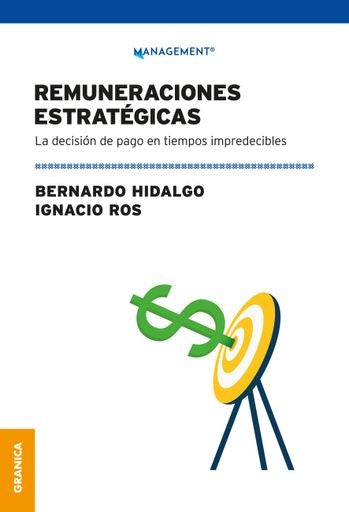 REMUNERACIONES ESTRATÉGICAS.. | BERBARDO HIDALGO