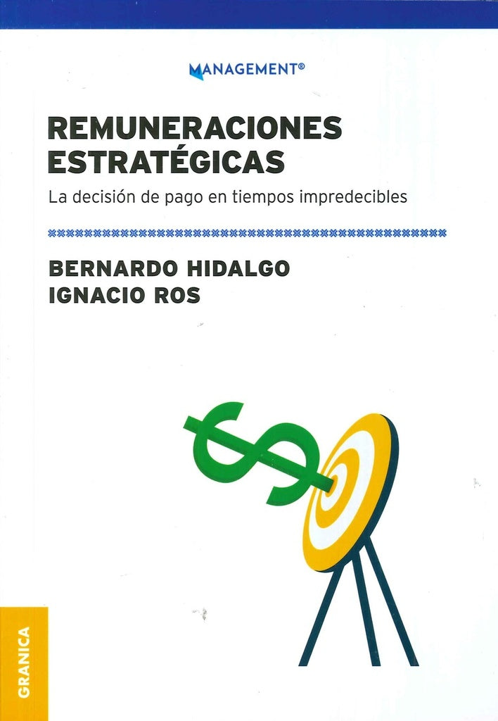 REMUNERACIONES ESTRATÉGICAS.. | BERBARDO HIDALGO