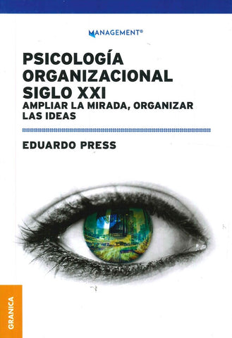 PSICOLOGIA ORGANIZACIONAL SIGLO XXI.. | Eduardo Press