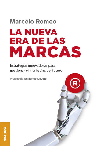 LA NUEVA ERA DE LAS MARCAS.. | MARCELO ROMERO