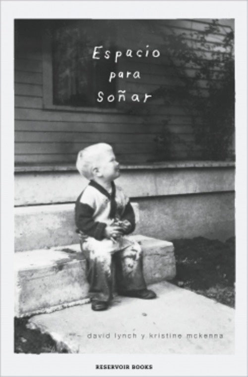 ESPACIO PARA SOÑAR.. | David Lynch
