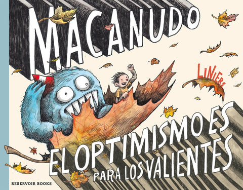 MACANUDO. EL OPTIMISMO ES PARA LOS VALIENTES..