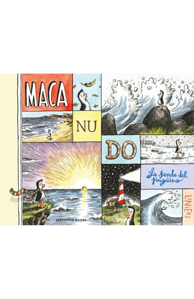 MACANUDO. LA SENDA DEL PINGUINO.. | Liniers