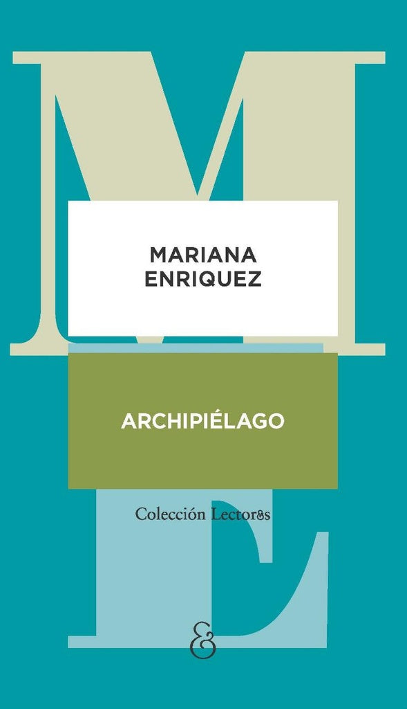 ARCHIPIELAGO.. | Mariana Enríquez