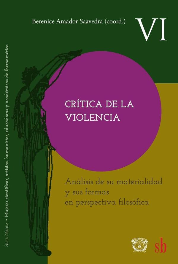 Crítica de la violencia  | Berenice Amador  Berenice Amador Saavedra