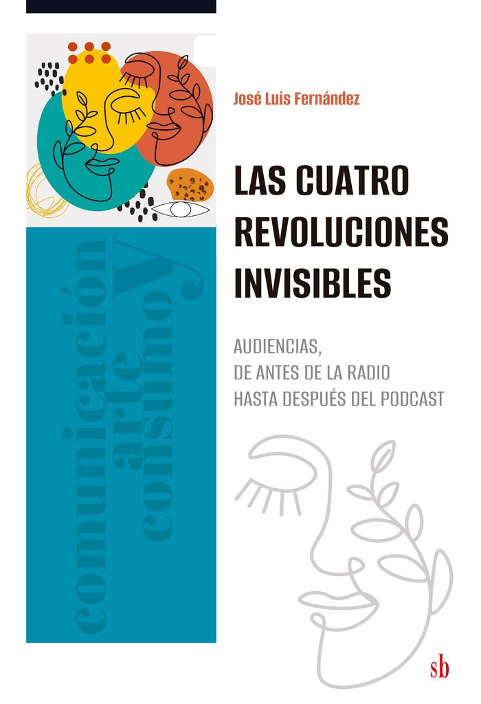 Las cuatro revoluciones invisibles | José Luis Fernández