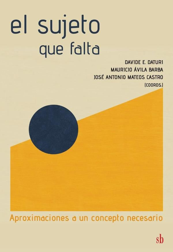 El sujeto que falta | Ávila Barba, Daturi