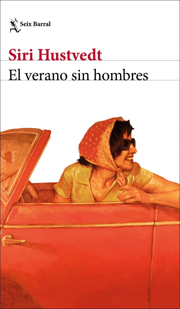 EL VERANO SIN HOMBRES.. | Siri Hustvedt