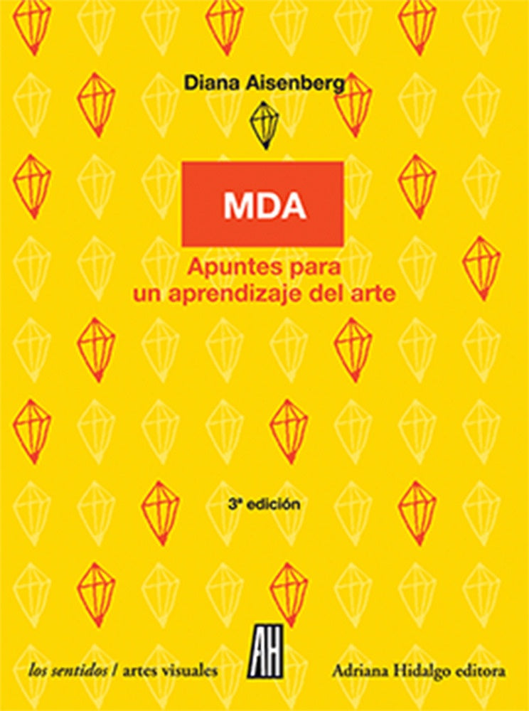 MDA. APUNTES PARA UN APRENDIZAJE DEL ARTE | Diana Aisenberg