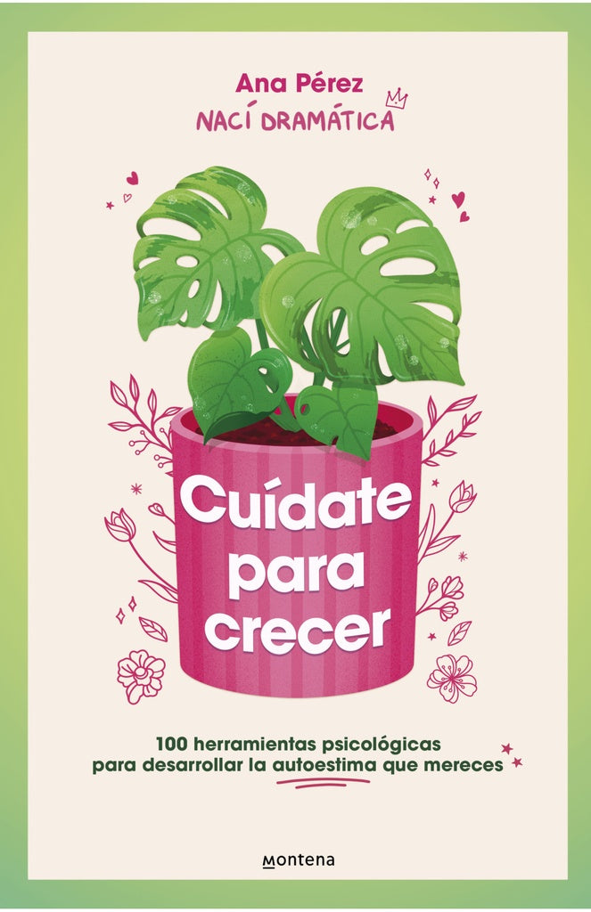 CUIDATE PARA CRECER.. | Ana Perez