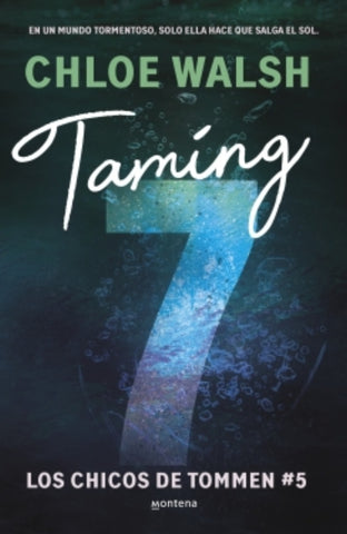 Taming 7 | Chloe Walsh