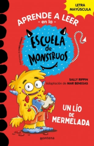 APRENDER A LEER EN LA ESCUELA DE MONSTRUOS 2 - UN LÍO DE MERMELADA.. | Mar  Benegas