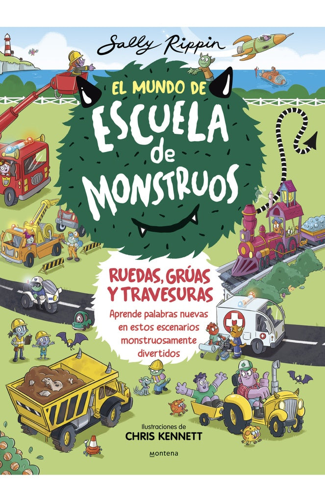 EL MUNDO DE ESCUELA DE MONSTRUOS 1 - RUEDAS, VÍAS Y TRAVESURAS.. | Sally  Rippin