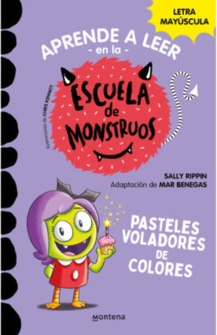 APRENDE A LEER EN LA ESCUELA DE MONSTRUOS.. | Sally  Rippin