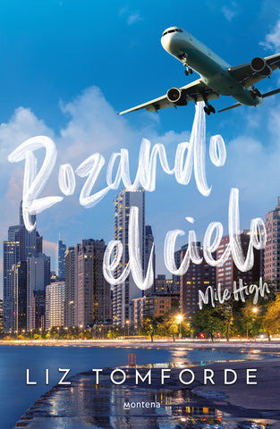 ROZANDO EL CIELO (MILE HIGH). WINDY CITY 01.. | Liz  Tomforde