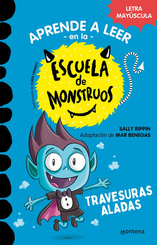 APRENDER A LEER EN LA ESCUELA DE MONSTRUOS 6 TRAVESURAS ALADAS.. | Sally  Rippin