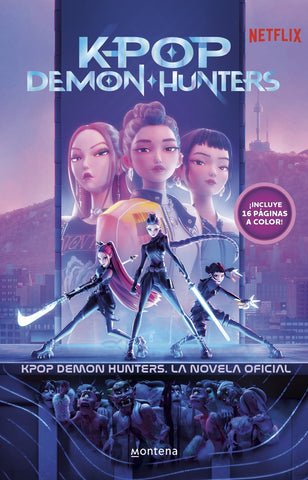 KPop Demon Hunters - KPop Demon Hunters: la novela oficial | Netflix