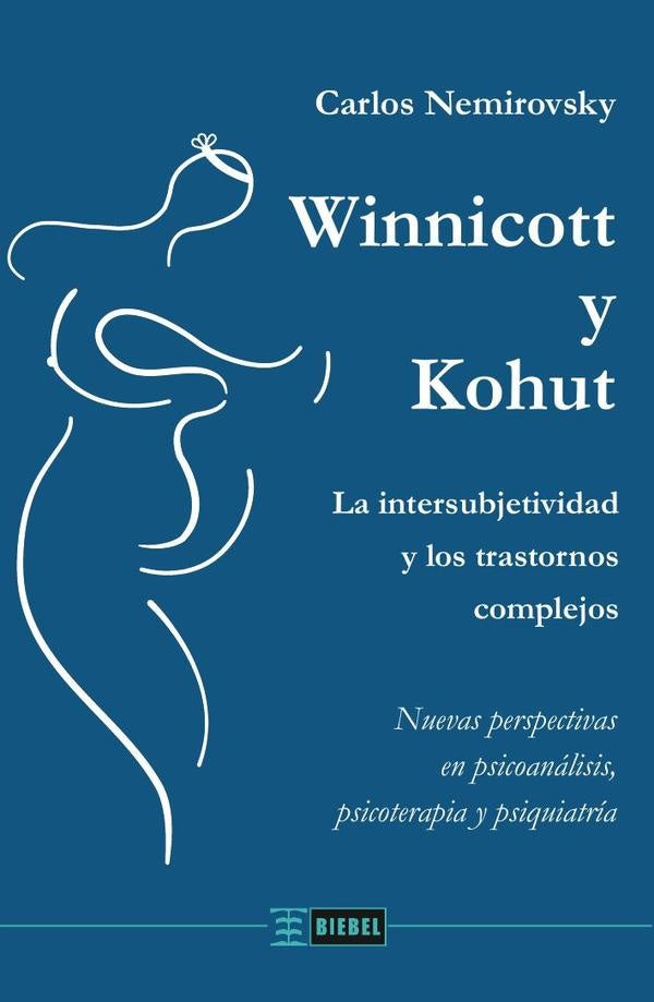 Winnicott y Kohut | Carlos Nemirovsky