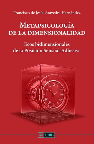 Metapsicología de la dimensionalidad | Francisco de Jesús  Saavedra Hernández