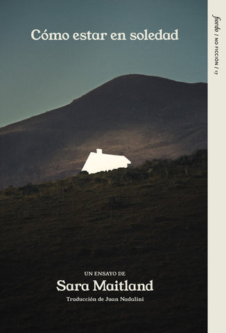 CÓMO ESTAR EN SOLEDAD.. | SARA  MAITLAND