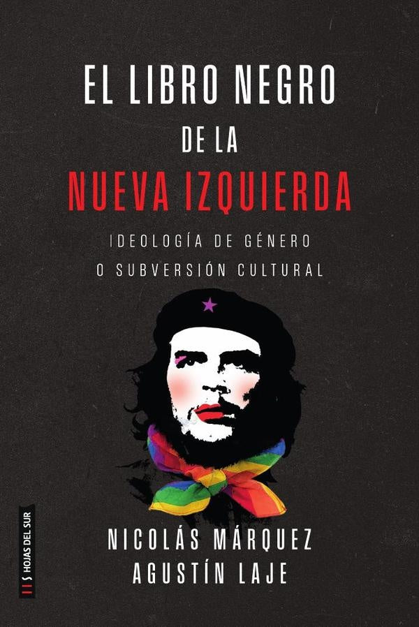 El libro negro de la nueva izquierda | Márquez, Laje