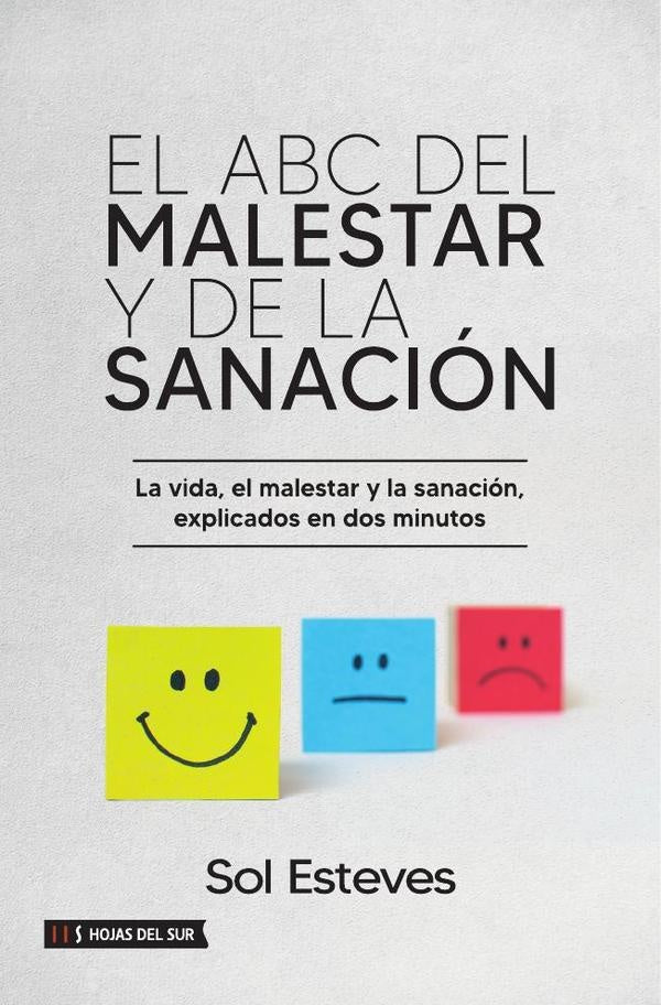 El ABC del malestar y la sanación: La vida, el malestar y la sanación, explicados en dos minutos | Sol Esteves