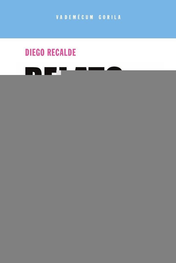 Relato Roto | Diego Recalde