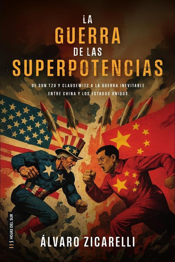 La Guerra de las Superpotencias | Zicarelli Álvaro
