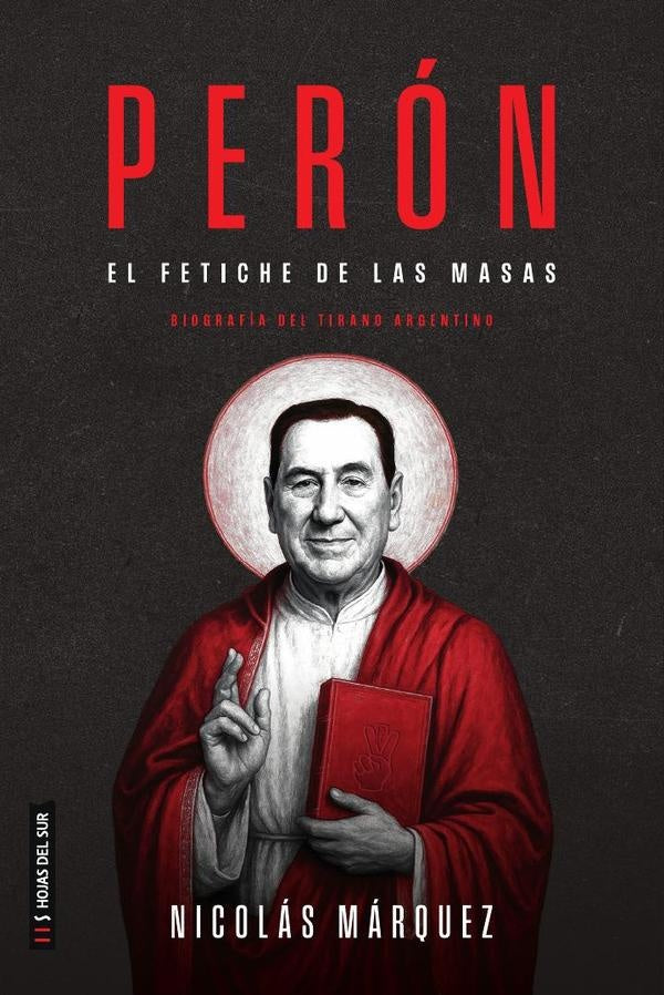 Perón | Nicolás Márquez