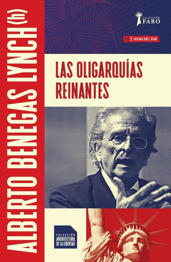 Las oligarqui´as reinantes | Alberto Benegas Lynch (h)